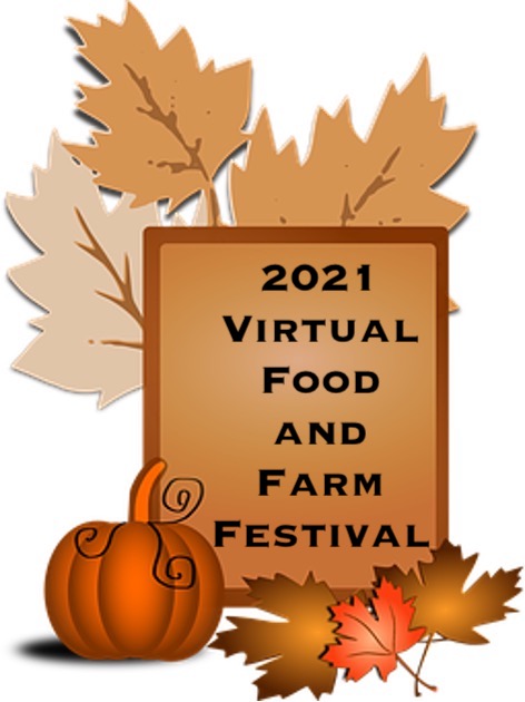 Fall sign saying 2021 virtual food and farm festival.