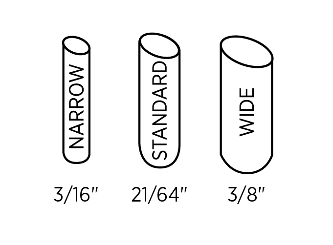 An illustration comparing three widths: Narrow (3/16 inch), Standard (21/64 inch), and Wide (3/8 inch).