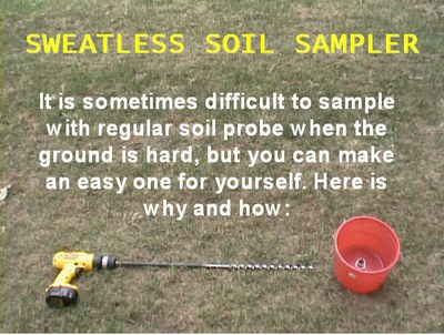 Sweatless Soil Sampler. 